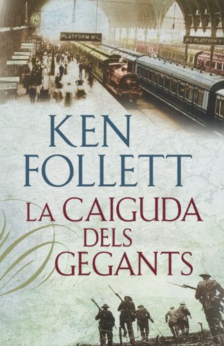 La caiguda dels gegants (The Century 1) (Catalan Edition)
