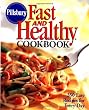 Pillsbury: Fast and Healthy Cookbook: 350 Easy Recipes for Every Day