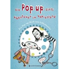 Die Pop-up-Girls: Abenteuer im Papierland