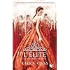 La S�lection, Tome 2 : L'�lite