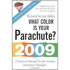 What Color Is Your Parachute? 2009: A Practical Manual for Job-Hunters and Career-Changers