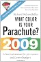 What Color Is Your Parachute?: A Practical Manual for Job-hunters and Career-changers (What Color Is Your Parachute?)