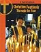 Christian Festivals Through the Year (A Year Of Festivals)