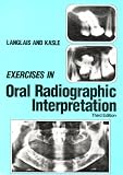 Exercises in Oral Radiographic Interpretation, 3e