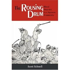The Rousing Drum: Ritual Practice in a Japanese Community