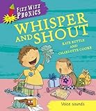 Whisper and shout
