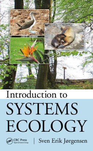Introduction to Systems Ecology (Applied Ecology and Environmental Management) 1st edition by Jorgensen, Sven Erik (2012) Hardcover