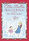 James Mayhew presents Ella Bella Ballerina and the nutcracker