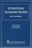 International Trademark Treaties with Commentary