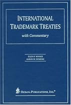 International Trademark Treaties with Commentary