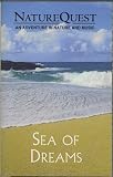 Sea of Dreams: NatureQuest An Adventure in Nature and Music