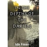 In the Depths of the Darienby Ida Freer