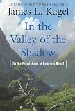In the Valley of the Shadow: On the Foundations of Religious Belief
