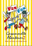 Fix und Fax. Gesammelte Abenteuer Band 2