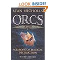 Orcs Bad Blood I: Weapons of Magical Destruction (Gollancz S.F.)