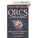 Orcs Bad Blood I: Weapons of Magical Destruction (Gollancz S.F.)
