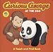 Curious George at the Zoo A Touch and Feel Book -- CG TV Board Book (A Touch and Feel Book) by H.A. and Margret Rey