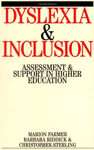 Dyslexia and Inclusion: Assessment and Support in Higher Education