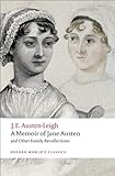 A Memoir of Jane Austen: and Other Family Recollections (Oxford Worlds Classics) [Paperback] [2008] New Ed. / Ed. James Edward Austen-Leigh, Kathryn Sutherland
