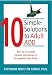 10 Simple Solutions to Adult ADD: How to Overcome Chronic Distraction & Accomplish Your Goals