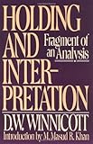 Holding and Interpretation: Fragment of an Analysis