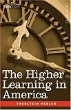 The Higher Learning in America