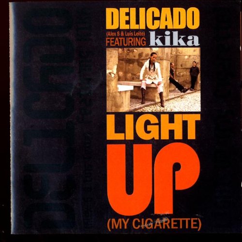Light Up (My cigarette) Radio Edit
