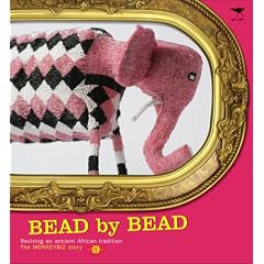 Bead by Bead: Reviving an Ancient African Tradition - The Monkeybiz Bead Project: Reviving an Ancient Tradition - The Monkeybiz Bead Project