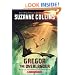 Gregor the Overlander: Book One in the Underland Chronicles