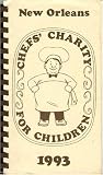  : New Orleans Chefs' Charity for Children 1993 Cookbook