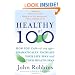 Healthy at 100: The Scientifically Proven Secrets of the World's Healthiest and Longest-Lived Peoples