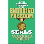 Seals the Warrior Breed: Enduring Freedom (Seals ,the Warrior Breed) book cover