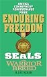 Seals the Warrior Breed: Enduring Freedom (Seals ,the Warrior Breed)