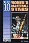 Top 10 Womens Basketball Stars (Sports Top 10)