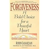 forgiveness a bold choice for a peaceful heart