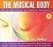 The Musical Body: Chakra Meditations for Spiritual Exploration
