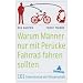Warum M�nner nur mit Per�cke Fahrrad fahren sollten: 101 Erkenntnisse der Wissenschaft