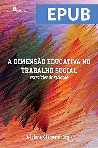 A Dimensão Educativa no Trabalho Social (Portuguese Edition)