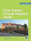 Green Building Through Integrated Design (GreenSource Books; Green Source)