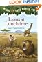 Lions at Lunchtime (Magic Tree House, No. 11)