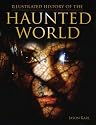 An Illustrated History of the Haunted World
