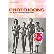 Photo Icons: The Story Behind the Pictures ~ Therese Mulligan