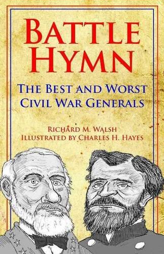 Battle Hymn: The Best and Worst Civil War Generals
