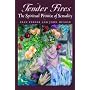 Tender Fires: The Spiritual Promise of Sexuality