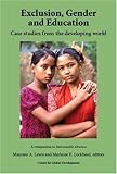 Exclusion, gender and education : case studies from the developing world
