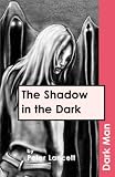Cover of The Shadow in the Dark by Peter Lancett 1841674206