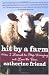 Hit by a Farm: How I Learned to Stop Worrying and Love the Barn