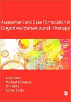 Assessment and Case Formulation in Cognitive Behavioural Therapy