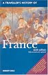 A Traveller's History Of France (Traveller's Histories Series)