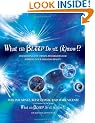 What the Bleep Do We Know!?: Discovering the Endless Possibilites for Altering Your Everyday Reality